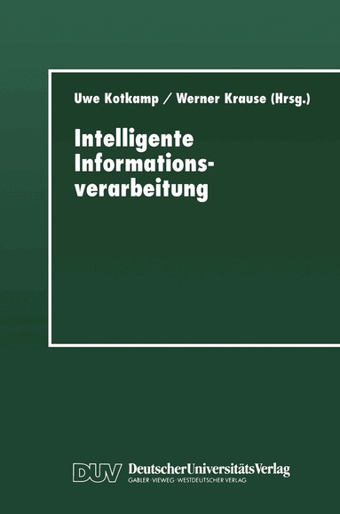 Uwe Kotkamp, Werner Krause - Intelligente Informationsverarbeitung, Häftad