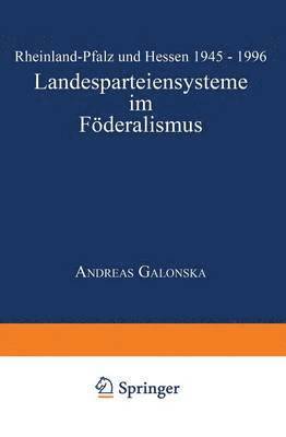 bokomslag Landesparteiensysteme im Foederalismus