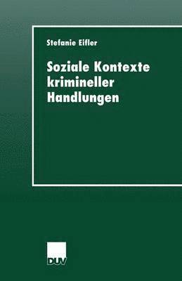 bokomslag Soziale Kontexte krimineller Handlungen