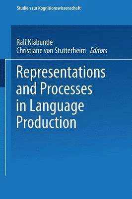 Representations and Processes in Language Production 1