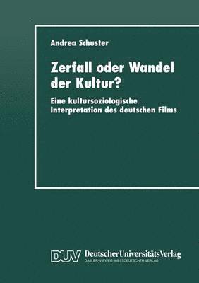 Zerfall oder Wandel der Kultur? 1