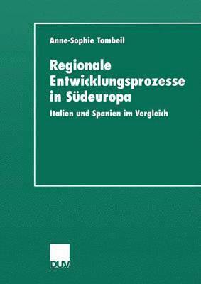 bokomslag Regionale Entwicklungsprozesse in Sdeuropa