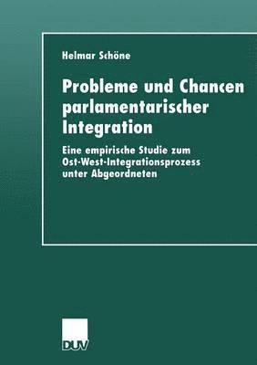 bokomslag Probleme und Chancen parlamentarischer Integration