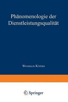 bokomslag Phanomenologie der Dienstleistungsqualitat