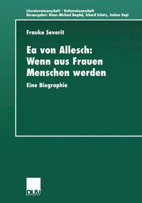 bokomslag Ea von Allesch: Wenn aus Frauen Menschen werden