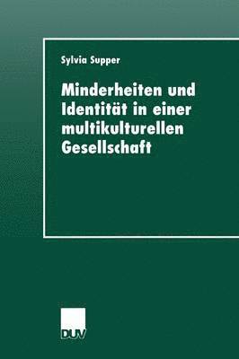 Minderheiten und Identitat in einer multikulturellen Gesellschaft 1