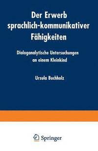 bokomslag Der Erwerb sprachlich-kommunikativer Fähigkeiten