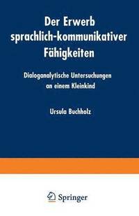 bokomslag Der Erwerb sprachlich-kommunikativer Fahigkeiten