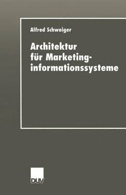 bokomslag Architektur fur Marketinginformationssysteme