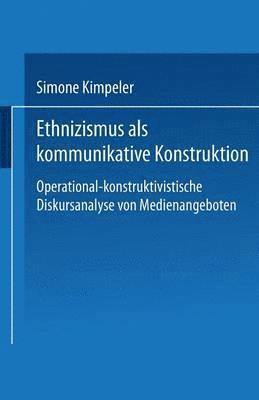 bokomslag Ethnizismus ALS Kommunikative Konstruktion