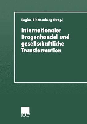 bokomslag Internationaler Drogenhandel Und Gesellschaftliche Transformation