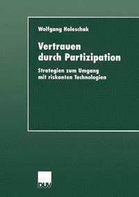 bokomslag Vertrauen Durch Partizipation: Strategien Zum Umgang Mit Riskanten Technologien