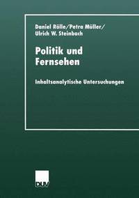 bokomslag Politik Und Fernsehen: Inhaltsanalytische Untersuchungen