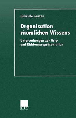 Gabriele Janzen - Organisation räumlichen Wissens, Häftad