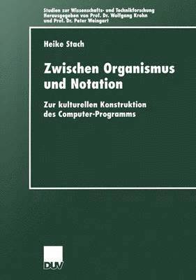 Heike Stach - Zwischen Organismus und Notation, Häftad