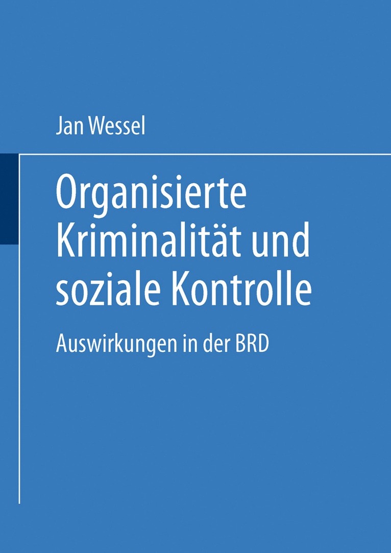 Jan Wessel - Organisierte Kriminalität und soziale Kontrolle, Häftad