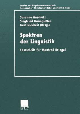 Susanne Anschütz, Siegfried Kanngießer - Spektren Der Linguistik: Festschrift Für Manfred Briegel, Häftad