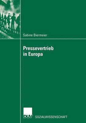 bokomslag Pressevertrieb in Europa: Analyse Unter Berücksichtigung Des Preisbildungs-Aspektes Zur Aufrechterhaltung Deutscher Pressevertriebsstruktureigenheiten