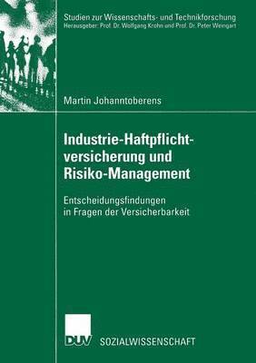 bokomslag Industrie-Haftpflichtversicherung Und Risiko-Management: Entscheidungsfindungen in Fragen Der Versicherbarkeit