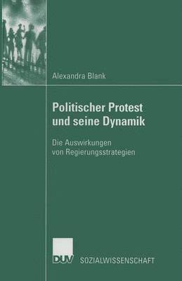 bokomslag Politischer Protest Und Seine Dynamik