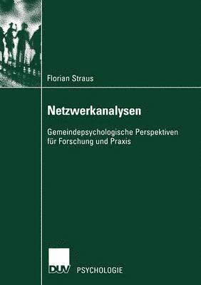 Florian Straus - Netzwerkanalysen: Gemeindepsychologische Perspektiven Für Forschung Und PRAXIS, Häftad