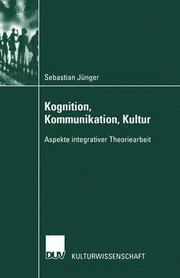 Kognition, Kommunikation, Kultur 1