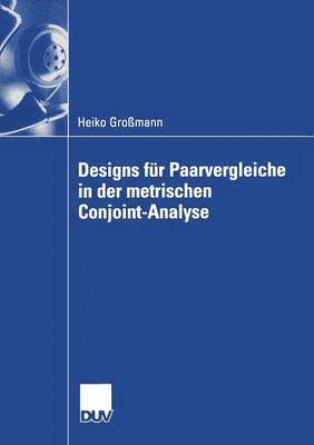bokomslag Designs Für Paarvergleiche in Der Metrischen Conjoint-Analyse