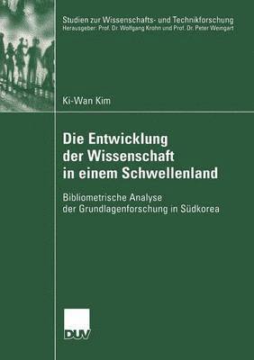 bokomslag Die Entwicklung Der Wissenschaft in Einem Schwellenland: Bibliometrische Analyse Der Grundlagenforschung in Südkorea