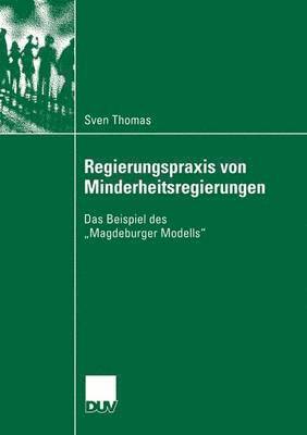 Sven Thomas - Regierungspraxis von Minderheitsregierungen, Häftad