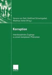 bokomslag Korruption: Interdisziplinäre Zugänge Zu Einem Komplexen Phänomen