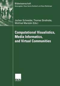 bokomslag Computational Visualistics, Media Informatics, and Virtual Communities