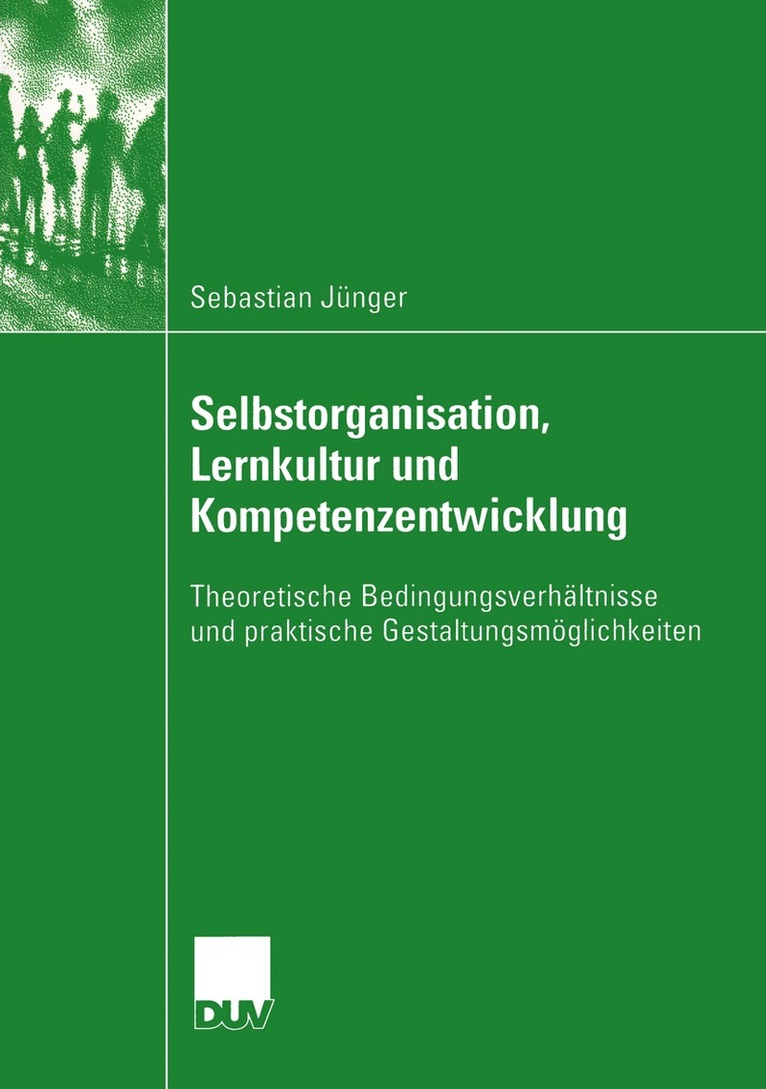 Selbstorganisation, Lernkultur und Kompetenzentwicklung 1