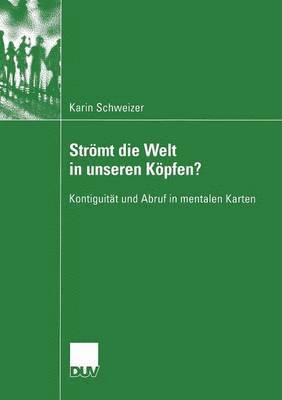 bokomslag Strömt die Welt in unseren Köpfen?