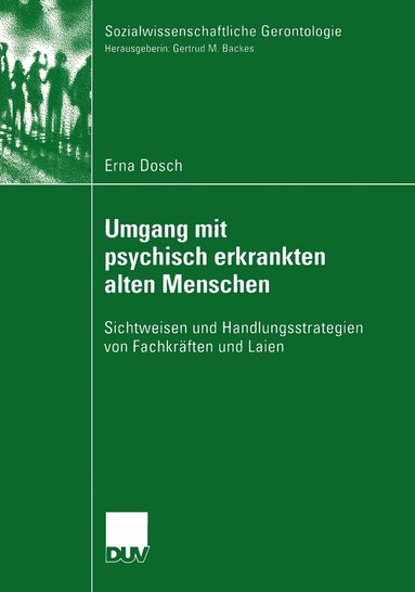 Erna C. Dosch - Umgang mit psychisch erkrankten alten Menschen, Häftad