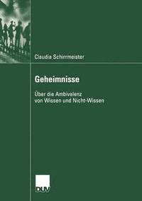 bokomslag Geheimnisse: Über Die Ambivalenz Von Wissen Und Nicht-Wissen
