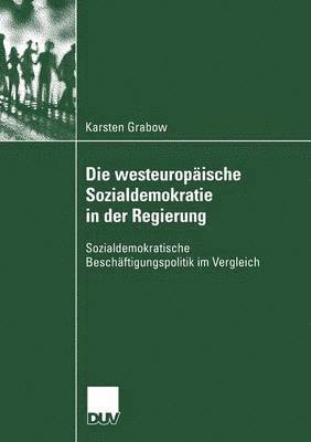 bokomslag Die westeuropaische Sozialdemokratie in der Regierung