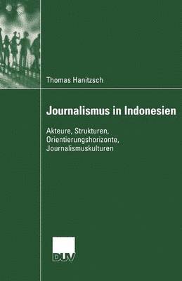 Thomas Hanitzsch - Journalismus in Indonesien, Häftad