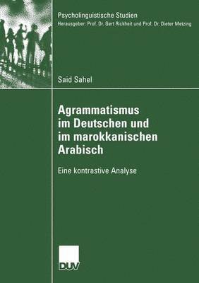 Agrammatismus im Deutschen und im marokkanischen Arabisch 1