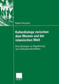 bokomslag Kulturdialoge zwischen dem Westen und der islamischen Welt