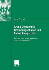 bokomslag Grune Gentechnik - Gestaltungschance  und Entwicklungsrisiko