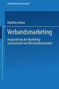bokomslag Verbandsmarketing: Ausgestaltung Der Marketing-Instrumente Von Wirtschaftsverbänden