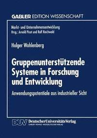 bokomslag Gruppenunterstützende Systeme in Forschung Und Entwicklung: Anwendungspotentiale Aus Industrieller Sicht