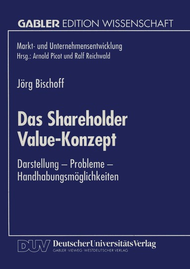 Jörg Bischoff - Das Shareholder Value-Konzept, Häftad