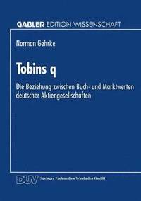 bokomslag Tobins Q: Die Beziehung Zwischen Buch- Und Marktwerten Deutscher Aktiengesellschaften