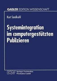 bokomslag Systemintegration im computergestutzten Publizieren