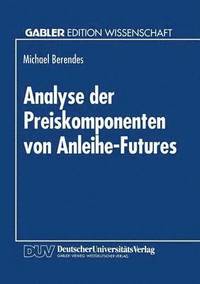 bokomslag Analyse der Preiskomponenten von Anleihe-Futures