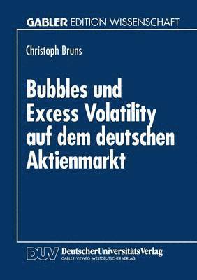 bokomslag Bubbles Und Excess Volatility Auf Dem Deutschen Aktienmarkt