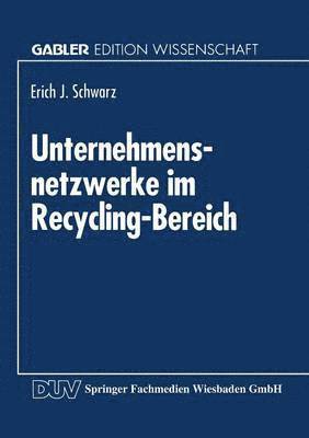 bokomslag Unternehmensnetzwerke im Recycling-Bereich