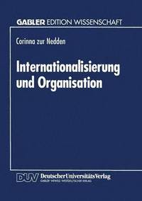 bokomslag Internationalisierung Und Organisation: Konzepte Für Die International Tätige Unternehmung Mit Differenzierungsstrategie