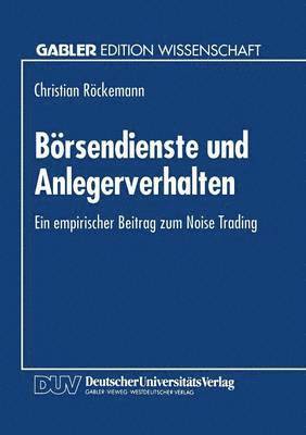 bokomslag Boersendienste und Anlegerverhalten